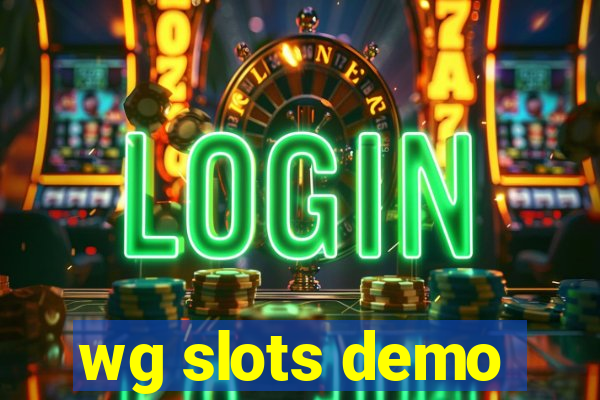 wg slots demo